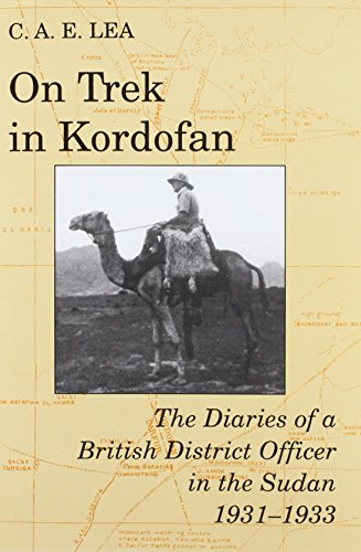 ON TREK IN KORDOFAN : the diaries of a British district officer in the Sudan, 1931-1933