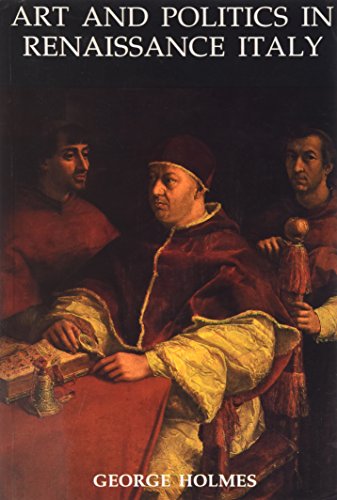 Art and Politics in Renaissance Italy : British Academy Lectures
