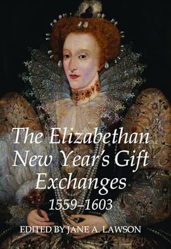 Elizabethan New Year's Gift Exchanges, 1559-1603