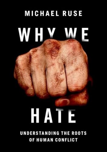 Why We Hate: Understanding the Roots of Human Conflict