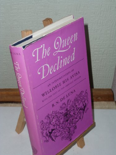 Queen Declined: An Interpretation of Willobie His Avisa with the Text of the Original Edition.