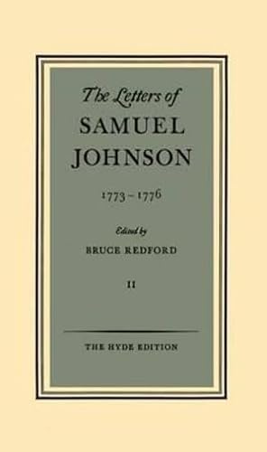 The Letters of Samuel Johnson: Volume II: 1773-1776 (Letters of Samuel Johnson) The Hyde Edition
