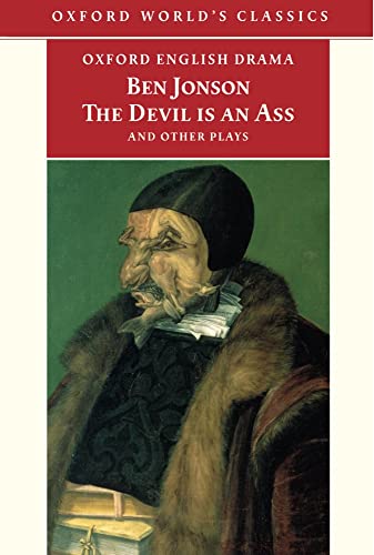 The Devil is an Ass: and Other Plays (Oxford World's Classics)