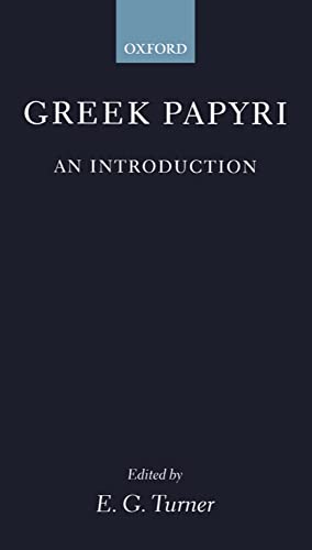 Greek Papyri: An Introduction (Clarendon Paperbacks)