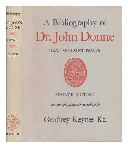 Bibliography of Dr. John Donne: Dean of Saint Paul's