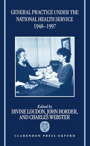 General Practice under the National Health Service 1948-1997