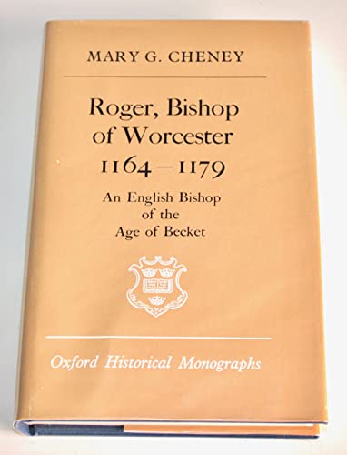 Roger, Bishop of Worcester, 1164-1179 (Oxford Historical Monographs)