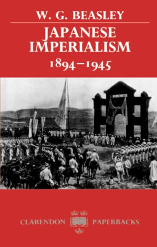 Japanese Imperialism 1894-1945 (Clarendon Paperbacks)