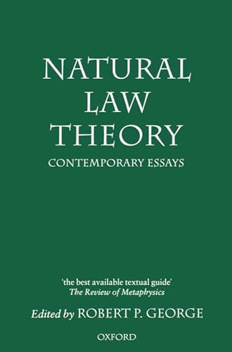 Natural Law Theory: Contemporary Essays (Clarendon Paperbacks)