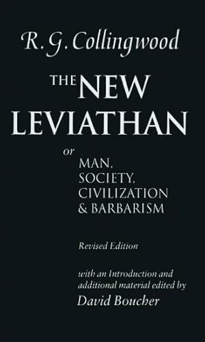 The New Leviathan: Or Man, Society, Civilization and Barbarism