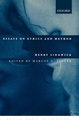 Essays on Ethics and Method (British Moral Philosophers)