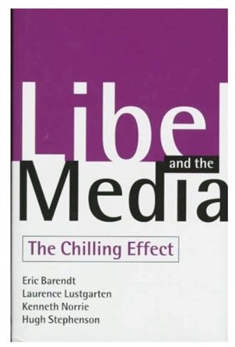 Libel and the Media: The Chilling Effect