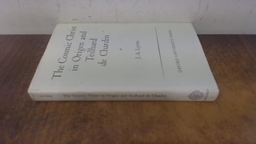 The Cosmic Christ in Origen and Teilhard de Chardin: A Comparative Study (Oxford Theological Monographs)
The Cosmic Christ in Origen and Teilhard de Chardin: A Comparative Study (Oxford Theological Monographs)