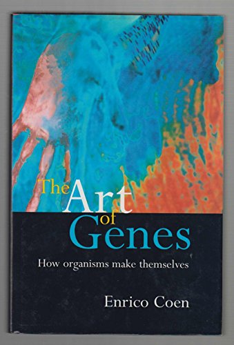 The Art of Genes: How Organisms Make Themselves