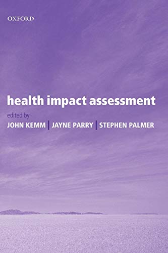 Health Impact Assessment: Concepts, Theory, Techniques, and Applications