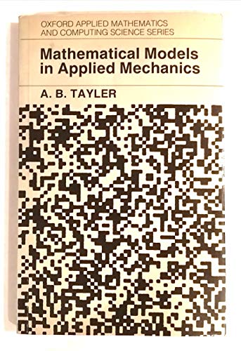Mathematical Models in Applied Mechanics (Oxford Applied Mathematics and Computing Science Series)
Mathematical Models in Applied Mechanics (Oxford Applied Mathematics and Computing Science Series)