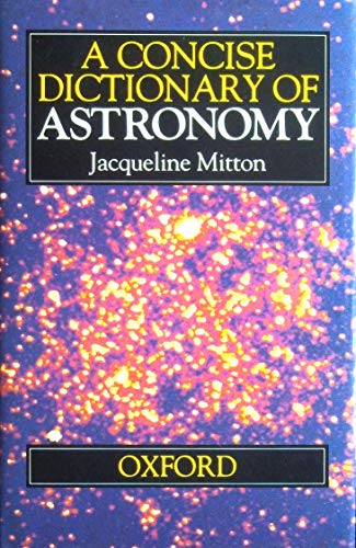 A Concise Dictionary Of Astronomy