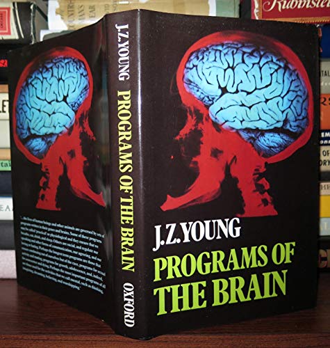 Programs of the Brain: Based on the Gifford Lectures, 1975-7