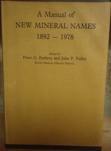A Manual of New Mineral Names, 1892-1978