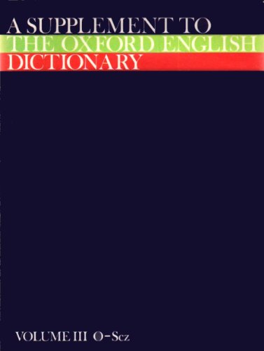 A Supplement to the Oxford English Dictionary: O-Scz