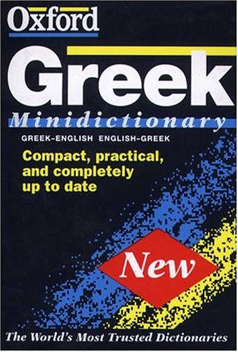 Oxford Greek Minidictionary: Greek-English. English-Greek.