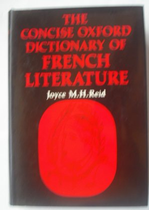 The Concise Oxford Dictionary of French Literature