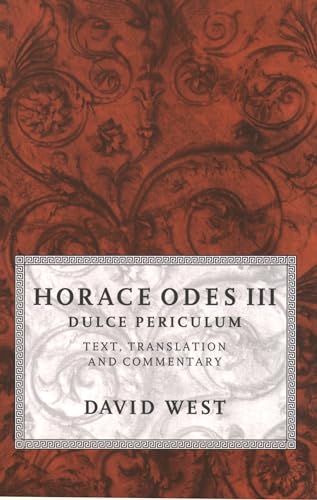 Horace Odes III: Dulce Periculum
