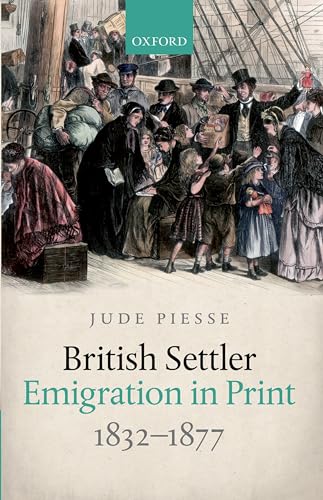 British Settler Emigration in Print, 1832-1877 Hardcover