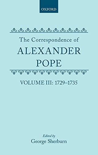 The Correspondence of Alexander Pope: Volume III: 1729-1735