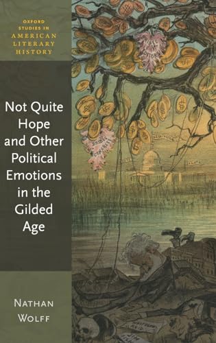 Not Quite Hope and Other Political Emotions in the Format: Hardcover