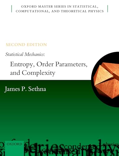 Statistical Mechanics: Entropy, Order Parameters, and Complexity 2e