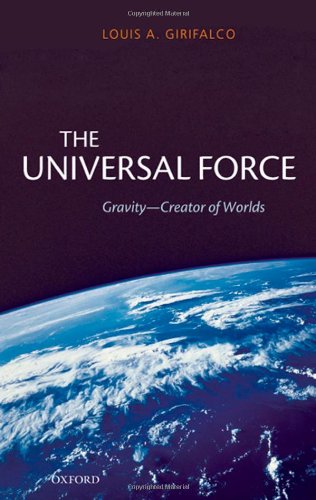 The Universal Force: Gravity - Creator of Worlds