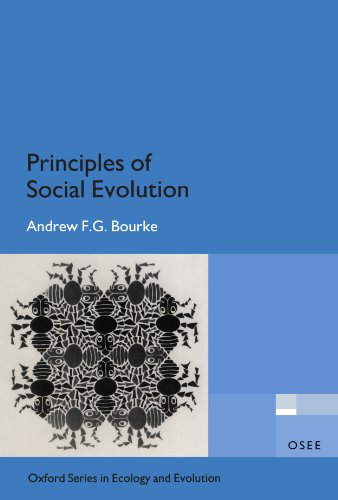 Principles of Social Evolution (Oxford Series in Ecology and Evolution)