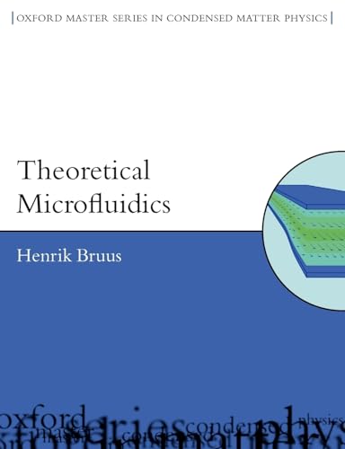 Theoretical Microfluidics (Oxford Master Series in Physics)