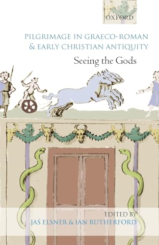 Pilgrimage in GraecoRoman and Early Christian Antiquity Seeing the Gods
Pilgrimage in GraecoRoman and Early Christian Antiquity Seeing the Gods