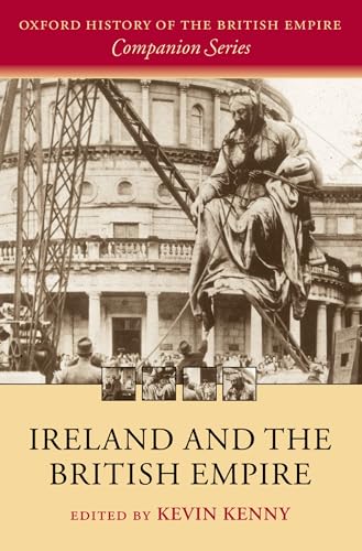 Ireland and the British Empire (Oxford History of the British Empire Companion Series)
Ireland and the British Empire (Oxford History of the British Empire Companion Series)