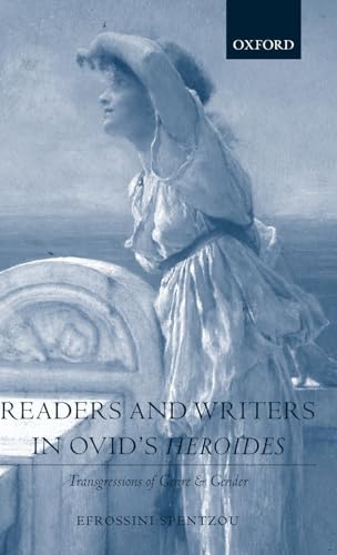 Readers and Writers in Ovid's Heroides: Transgressions of Genre and Gender
