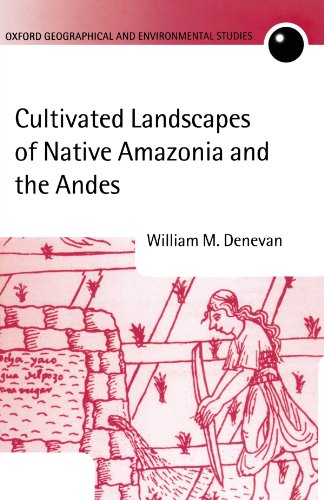 Cultivated Landscapes of Native Amazonia and the Andes