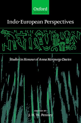 Indo-European Perspectives : Studies In Honour Of Anna Morpurgo Davies
Indo-European Perspectives : Studies In Honour Of Anna Morpurgo Davies