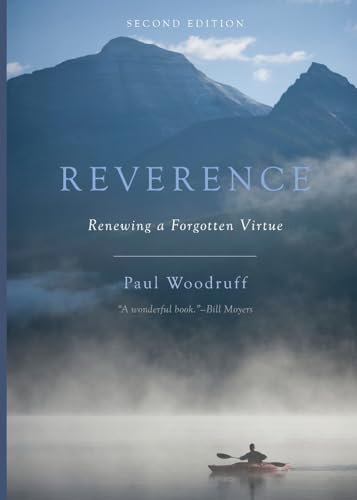 Reverence: Renewing a Forgotten Virtue Format: Paperback