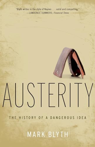 Austerity: The History of a Dangerous Idea (Paperback or Softback)