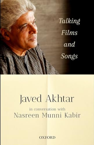 Talking Films and Songs: Javed Akhtar in Conversation with Nasreen Munni Kabir
Talking Films and Songs: Javed Akhtar in Conversation with Nasreen Munni Kabir