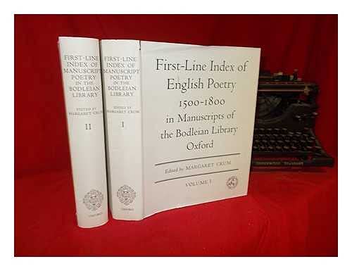 First-line index of English poetry, 1500-1800,: In manuscripts of the Bodleian Library, Oxford;
First-line index of English poetry, 1500-1800,: In manuscripts of the Bodleian Library, Oxford;