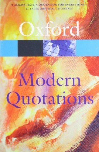 

The Oxford Dictionary of Modern Quotations