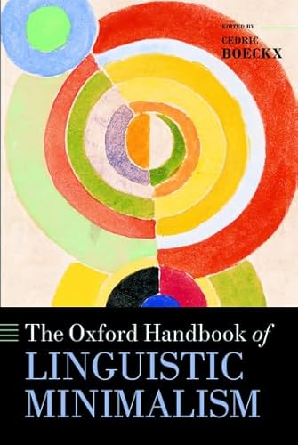 The Oxford Handbook of Linguistic Minimalism