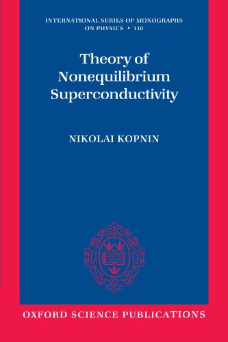 Theory of Nonequilibrium Superconductivity (International Series of Monographs on Physics, 110)
Theory of Nonequilibrium Superconductivity (International Series of Monographs on Physics, 110)