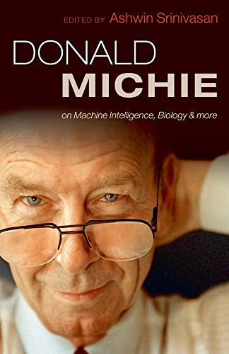 Donald Michie: on Machine Intelligence, Biology & More