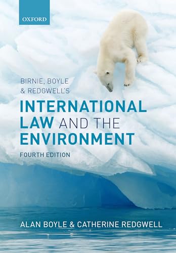 Birnie, Boyle, and Redgwells International Law and the Environment