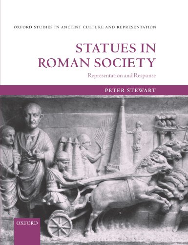 Statues in Roman Society: Representation and Response (Oxford Studies in Ancient Culture & Representation)
Statues in Roman Society: Representation and Response (Oxford Studies in Ancient Culture & Representation)