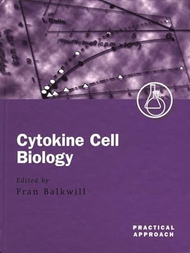 Cytokine Cell Biology: A Practical Approach. 3rd ed.